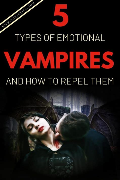 5 Types of Emotional Vampires (And How to Repel Them) - Toxic Ties