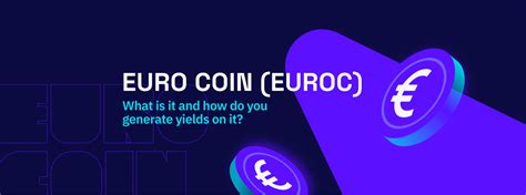 Euro Coin Euroc What Is It And How Do You Generate Yields On It