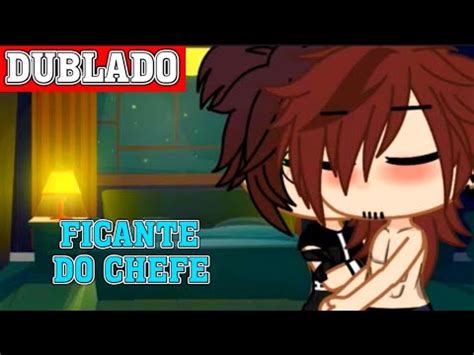 SOU O FICANTE DO MEU CHEFE Mini Filme Gacha Club BL YAOI