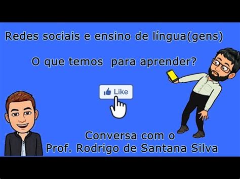 Redes Sociais E Ensino De L Ngua Gens O Que Temos Para Aprender