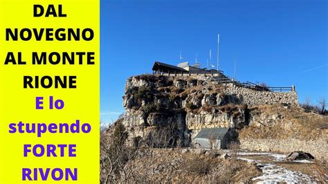 Monte Novegno E Monte Rione A Parte Dal Novegno Al Monte