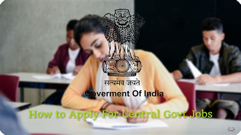 How To Apply For Central Govt Jobs