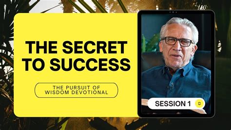 Great Success Comes From Great Decisions Bill Johnson The Pursuit Of