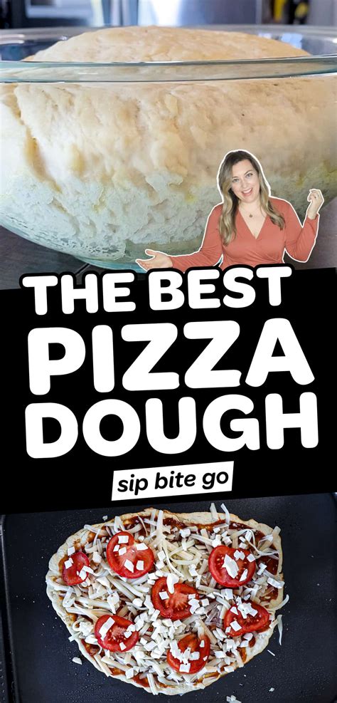 Homemade Pizza Dough Recipe From Scratch Sip Bite Go