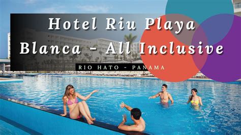 Hotel Riu Playa Blanca All Inclusive Rio Hato Panama YouTube