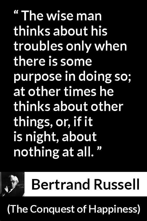 Bertrand Russell Quote About Wisdom From The Conquest Of Happiness In