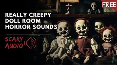 Creepy Doll Room Sounds Lullabies Eerie Music Box Creepy Humming