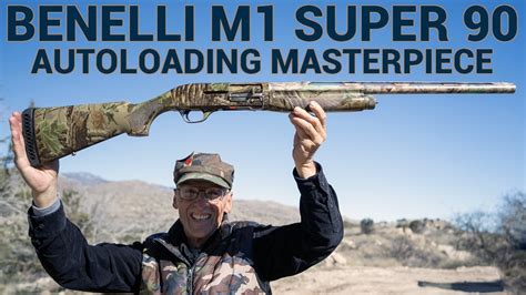 Benelli M1 Super 90 Shotgun Autoloading Masterpiece Youtube