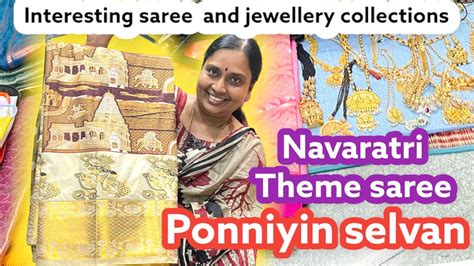 Navaratri Theme Sarees And Jewellery Ponniyin Selvan Special Theme