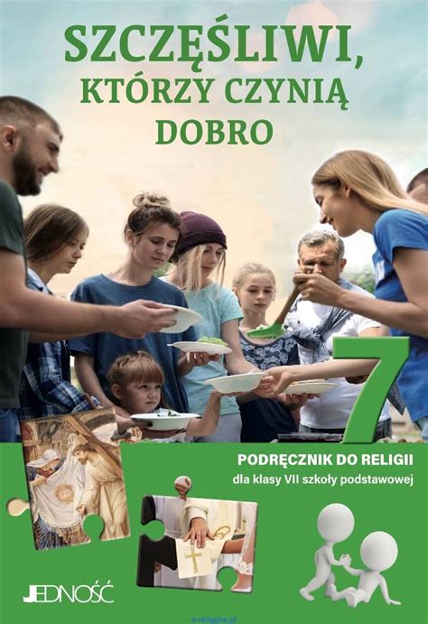 Szczęśliwi którzy czynią dobro podręcznik do religii dla klasy VII