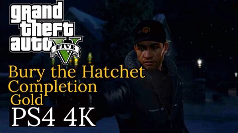 Gta 5 Mission 50 Bury The Hatchet 4K 60Fps Completion Gold YouTube