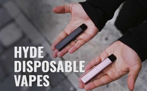 Hyde Disposable Vape Whats Important To Know