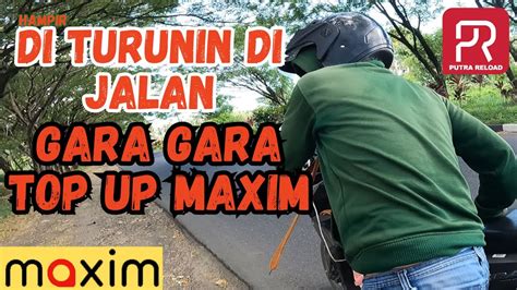 Masalah Topup Saldo Maxim Nontunai Cara Topup Saldo Maxim Taxsee