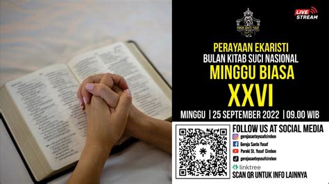 Perayaan Ekaristi HARI MINGGU BIASA XXVI Minggu 25 September 2022