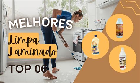 Top Melhores Limpa Laminado Do Mercado Confira