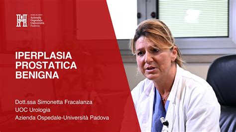 Iperplasia Prostatica Benigna Dott Ssa Simonetta Fracalanza Youtube