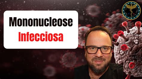 Síndrome da Mononucleose Infecciosa doença do beijo Renato Cassol