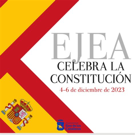 Ejea Celebra La Constituci N Actos Para Conmemorar La Carta Magna Y