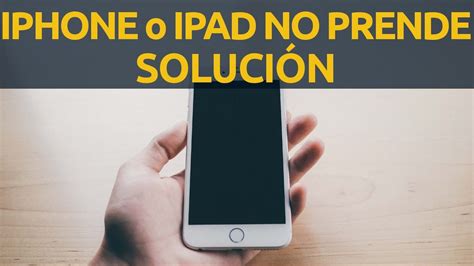 Mi Iphone No Prende No Se Enciende Ipad O Iphone Con Pantalla Negra