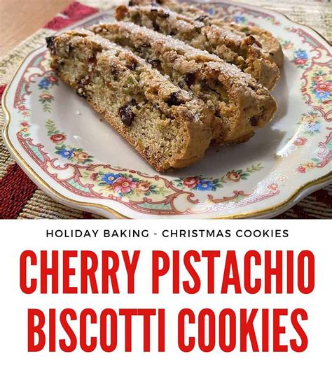 Cherry Pistachio Biscotti Cookies - Country at Heart Recipes