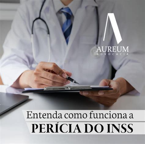 Entenda Como Funciona A Per Cia Do Inss Aureum Advocacia