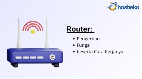 Router Pengertian Fungsi Beserta Cara Kerjanya Hosteko Blog