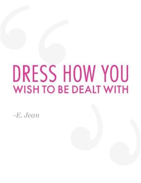 Dressed Quotes Quotesgram