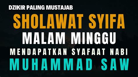 Sholawat Syifa Penarik Rizqi Paling Dasyat Pengabul Doa Hajat Sholawat