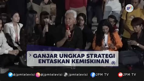 Ganjar Bagikan Strategi Mengentaskan Kemiskinan YouTube