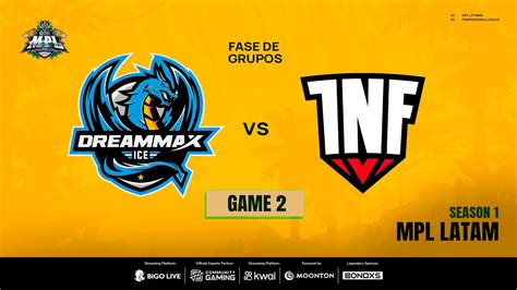 MPL LATAM S1 Regular Season Semana 2 Dia 2 Dreammax Ice VS Infamous