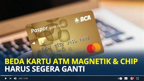 Perbedaan Kartu ATM Chip Dan Magnetik Harus Segera Diganti YouTube