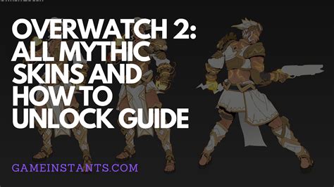 Overwatch 2 All Mythic Skins And How To Unlock Guide Gameinstants