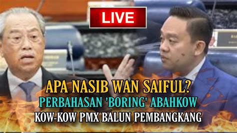 Hrc Live Panas Di Parlimen Pagi Ini Wan Saiful Digantung Bulan