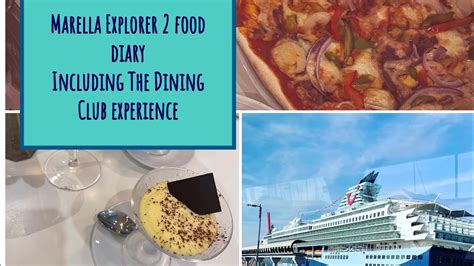 Marella Explorer 2 Food Diary Including The Dining Room Experience