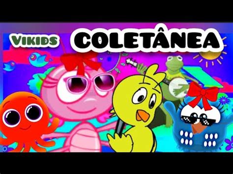 Colet Nea M Sica Infantil Os Clipes Mais Assistidos Bento E Tot