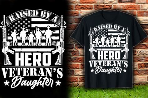 Raised By A Hero Veteran S Daughter This Graphic By Bnbarai20 · Creative Fabrica