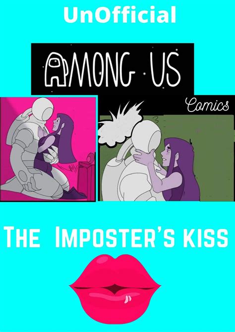 Unofficial Among Us Comics The Imposter S Kiss By Hamza Ch Goodreads