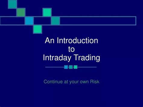 Ppt An Introduction To Intraday Trading Powerpoint Presentation Free