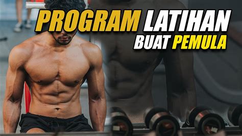 Program Latihan Buat Pemula Di Gym Yang Efektif Buat Bentuk Otot Dengan Maksimal Youtube