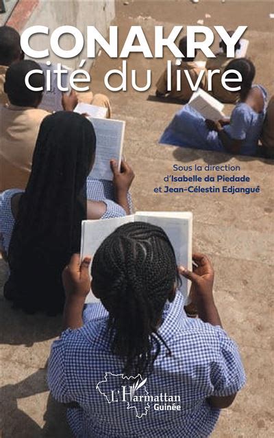 Conakry Cit Du Livre Broch Isabelle Da Piedade Jean C Lestin