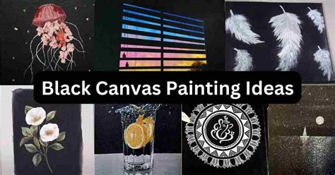 54 Awesome Black Canvas Painting Ideas Youll Want To Replicate