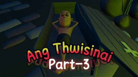 Ang Thwisinai Part 3 New Kokborok Cartoon Video Kokborok Short Film