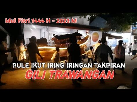 Suasana Pawai Malam Takbiran Idul Fitri H M Gili Trawangan