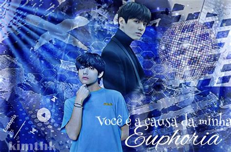 História Você é a causa da minha Euphoria taekook vkook Vou Eu