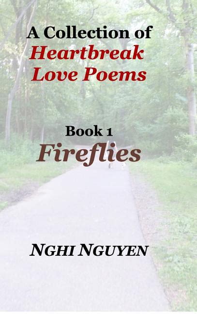 A Collection of Heartbreak Love Poems Book 1 Fireflies (Hardcover) - Walmart.com