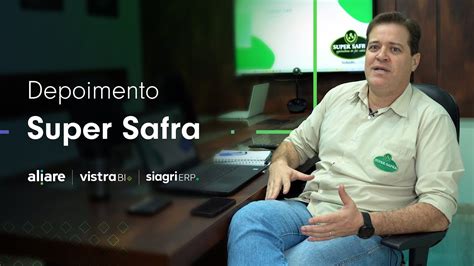 Caso de sucesso conheça a Super Safra ClienteAliado YouTube