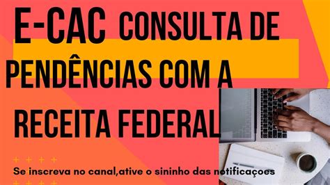 Como Consultar Pend Ncias Receita Federal E Cac Youtube