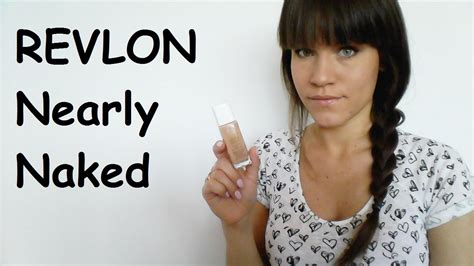 Test Na Ywo Pierwsze Wra Enie I Recenzja Revlon Nearly Naked Youtube