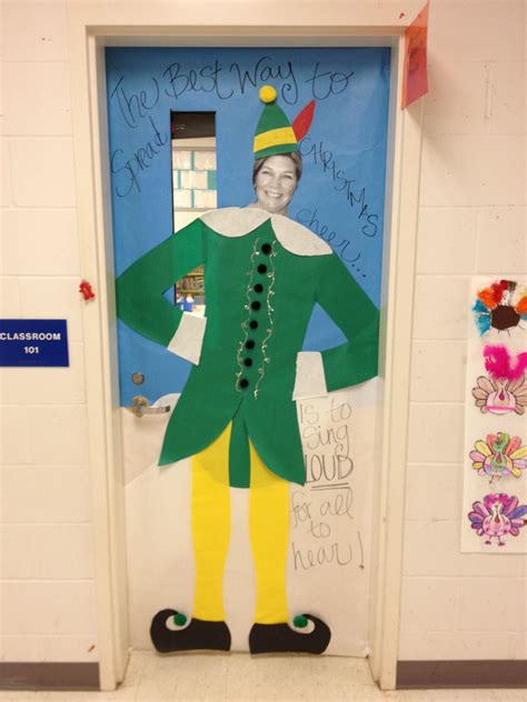 Christmas Classroom Elf Door Our Principal Is Serving As Our Elf Door Decorations Classroom