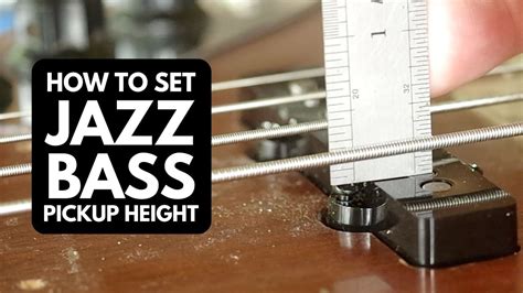 How To Set Jazz Bass Pickup Height Youtube